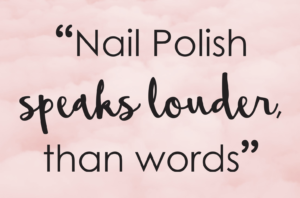 nail polish quote